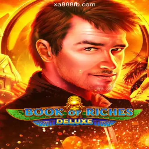 Unveiling the Excitement of Book of Riches Deluxe on XA888.COM: The Premier Platform for Online Slots in Brazil