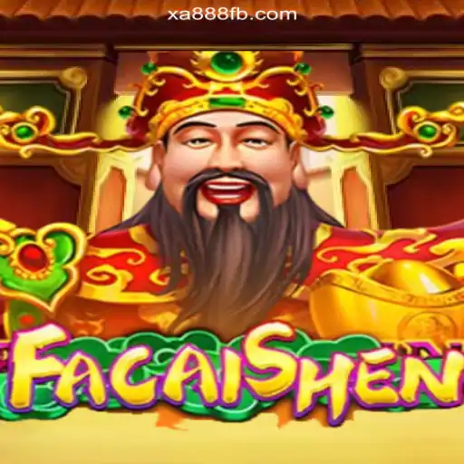Exploring FaCaiShen: A Premier Slot Experience on XA888.COM Platform