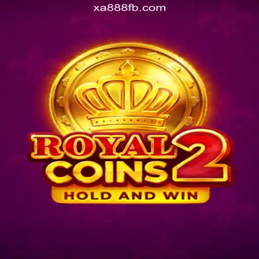 Exploring RoyalCoins2: The Premier Slot Experience on XA888.COM